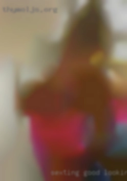 Sexting, good  convos who looking to fuck knows :).